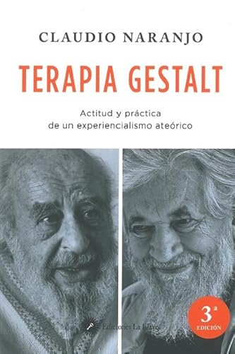 Terapia gestalt : actitud y práctica de un experiencialismo ateórico von Ediciones La Llave