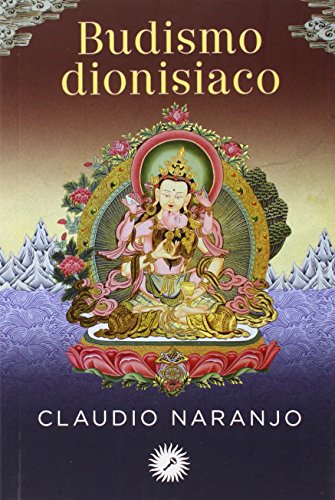 Budismo dionisiaco: Meditaciones guiadas von Ediciones La Llave