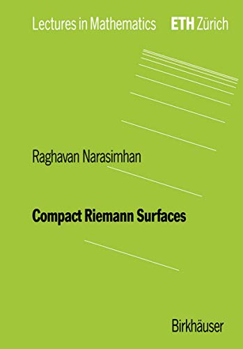 Compact Riemann Surfaces (Lectures in Mathematics. ETH Zürich)
