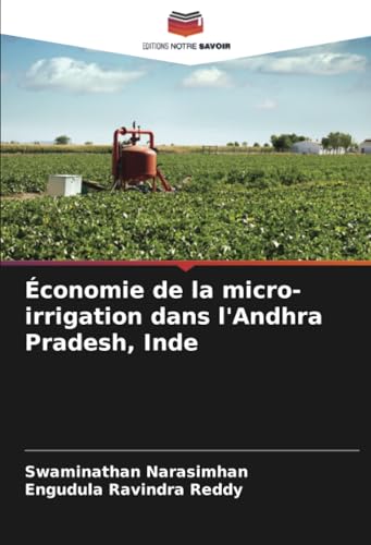 Économie de la micro-irrigation dans l'Andhra Pradesh, Inde von Editions Notre Savoir