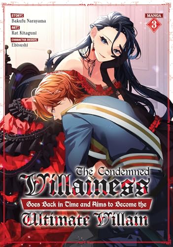 The Condemned Villainess Goes Back in Time and Aims to Become the Ultimate Villain (Manga) Vol. 3 von Seven Seas