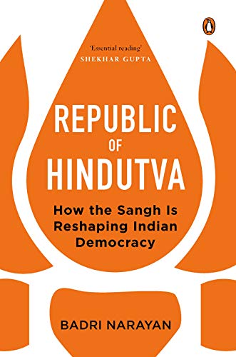 Republic of Hindutva: How the Sangh Is Reshaping Indian Democracy