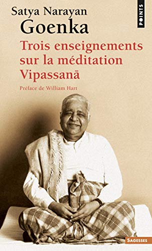 Trois Enseignements Sur La M'Ditation Vipassana von Contemporary French Fiction