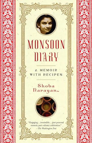 Monsoon Diary: A Memoir with Recipes
