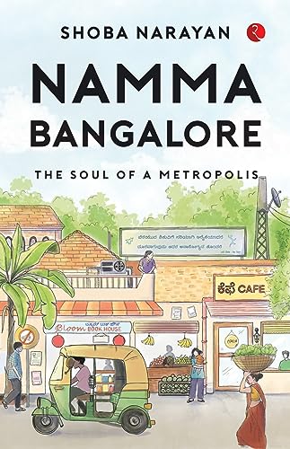 Namma Bangalore: The Soul of a Metropolis von Rupa Publications