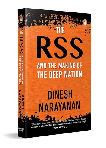 The RSS: And the Making of the Deep Nation The RSS: And the Making of the Deep Nation von Penguin Random House India Pvt. Ltd