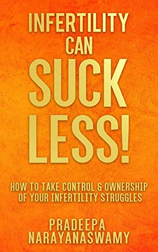 Infertility Can SUCK LESS!: How to Take Control & Ownership of Your Infertility Struggles Infertility Can SUCK LESS!: How to Take Control & Ownership of Your Infertility Struggles von Bcg Publishing