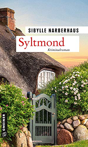 Syltmond: Kriminalroman (Kriminalromane im GMEINER-Verlag) (Anna Bergmann)