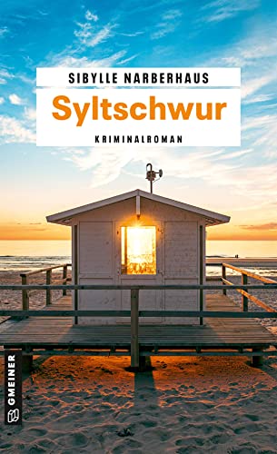 Syltschwur: Kriminalroman (Kriminalromane im GMEINER-Verlag)