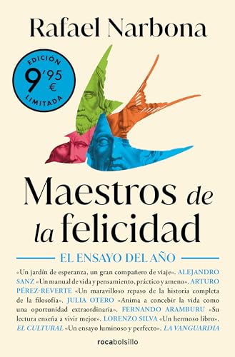 Maestros de la felicidad (Campaña de verano edición limitada): De Sócrates a Viktor Frankl, un viaje único por la historia de la filosofía