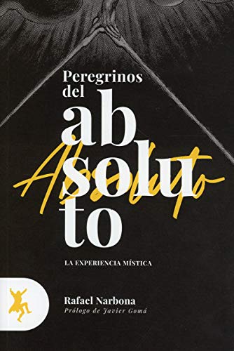 Peregrinos Del Absoluto Experiencia Mistica von EDITORIAL TAUGENIT
