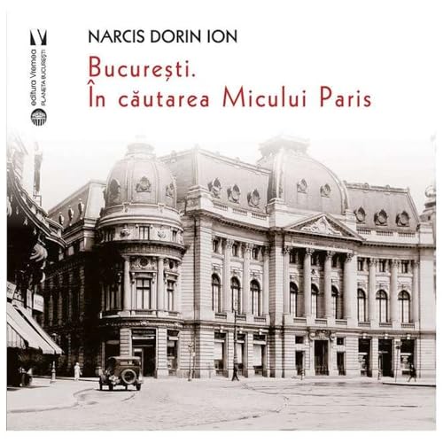 Bucuresti. In Cautarea Micului Paris von Vremea