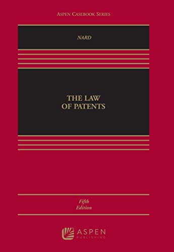 The Law of Patents (Aspen Casebook) von Aspen Publishers