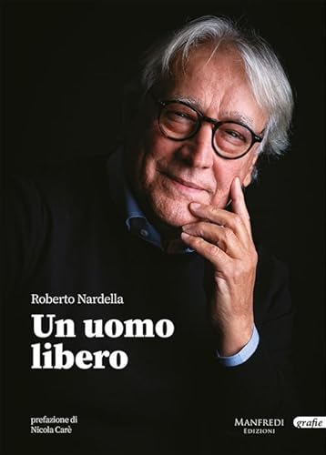 Un uomo libero von Manfredi Edizioni
