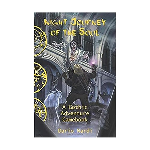 Night Journey of the Soul: A Gothic Adventure Gamebook (Radiance Gamebook, Band 1)