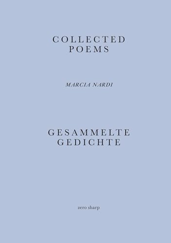 Collected Poems / Gesammelte Gedichte von zero sharp