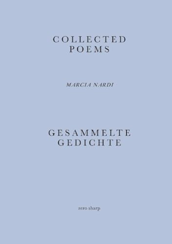 Collected Poems / Gesammelte Gedichte von zero sharp