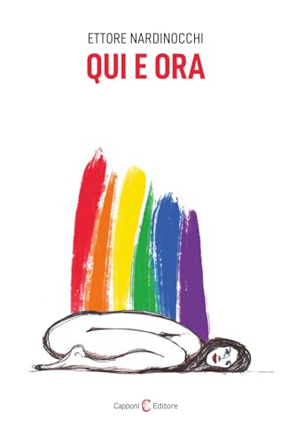 Qui e ora (Narrativa) von Capponi Editore