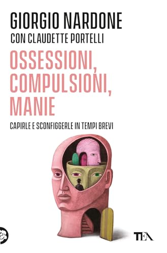 Ossessioni, compulsioni, manie (Varia best seller) von TEA
