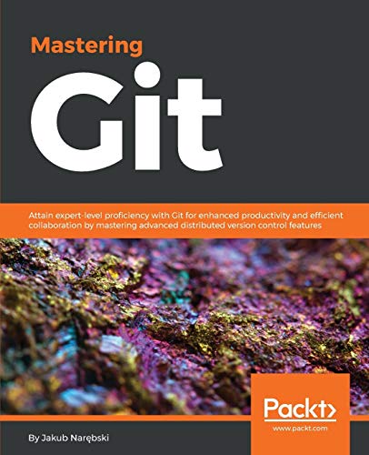 Mastering Git von Packt Publishing