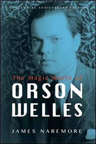 The Magic World of Orson Welles von University of Illinois Press
