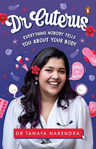 Dr. Cuterus: Everything Nobody Tells You About Your Body