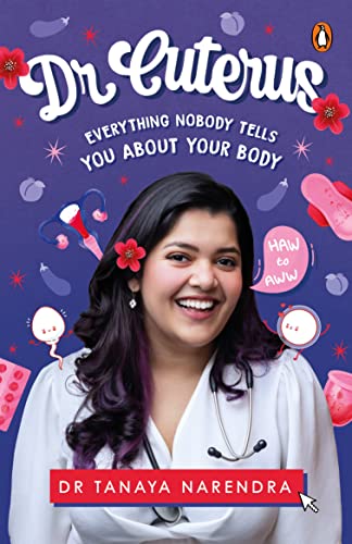 Dr. Cuterus: Everything Nobody Tells You About Your Body von Penguin