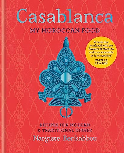 Casablanca: My Moroccan Food Casablanca: My Moroccan Food von Octopus Publishing Ltd.