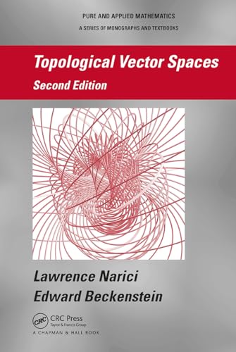 Topological Vector Spaces (Chapman & Hall/CRC Pure and Applied Mathematics) von Chapman and Hall/CRC