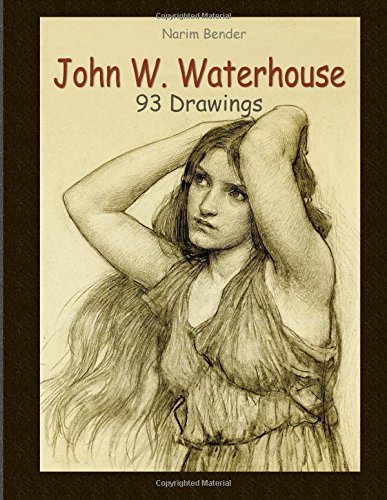 J. W. Waterhouse: 93 Drawings von CreateSpace Independent Publishing Platform