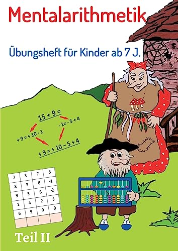 Mentalarithmetik: Übungsheft für Kinder ab 7 J. Mentalarithmetik: Übungsheft für Kinder ab 7 J. von tredition