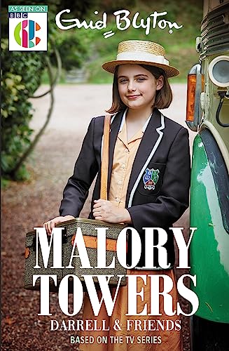 Malory Towers Darrell and Friends: Based on the TV series Malory Towers Darrell and Friends: Based on the TV series