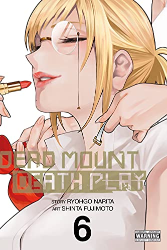 Dead Mount Death Play, Vol. 6 (DEAD MOUNT DEATH PLAY GN)
