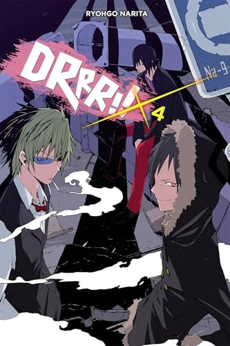 Durarara!!, Vol. 4 (light novel): Volume 4 (DURARARA LIGHT NOVEL SC, Band 4)
