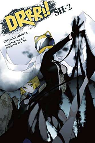 Durarara!!SH, Vol. 2 (light novel) (DURARARA SH LIGHT NOVEL SC)