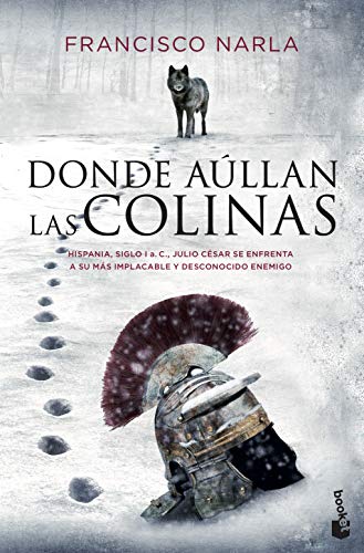 Donde aúllan las colinas (Novela histórica)