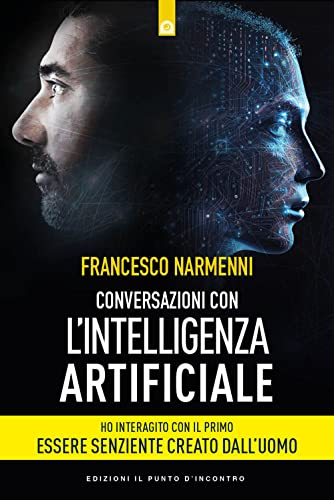 Conversazioni con l'intelligenza artificiale (Attualità) von Edizioni Il Punto d'Incontro