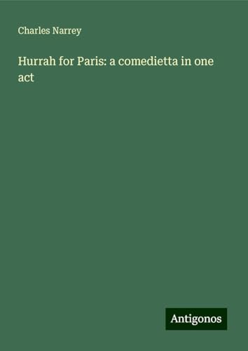 Hurrah for Paris: a comedietta in one act
