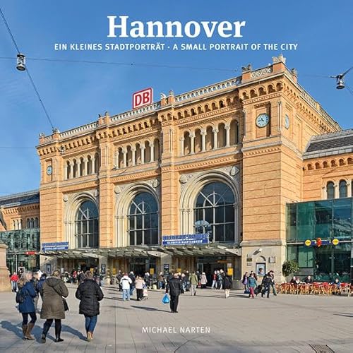 Hannover ein kleines Stadtporträt von Leuenhagen + Paris