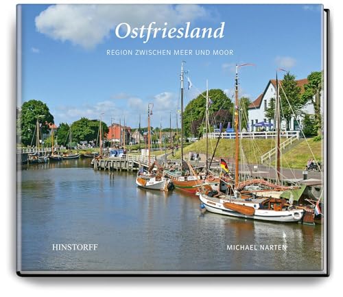 Ostfriesland: Region zwischen Meer und Moor Ostfriesland: Region zwischen Meer und Moor