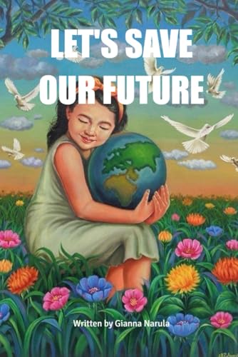LET'S SAVE OUR FUTURE von BriBooks