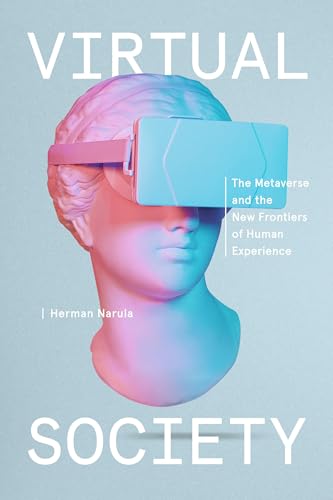 Virtual Society: The Metaverse and the New Frontiers of Human Experience von Currency