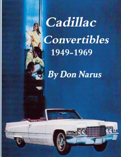 Cadillac Convertibles 1949-1969 von New Albany Books