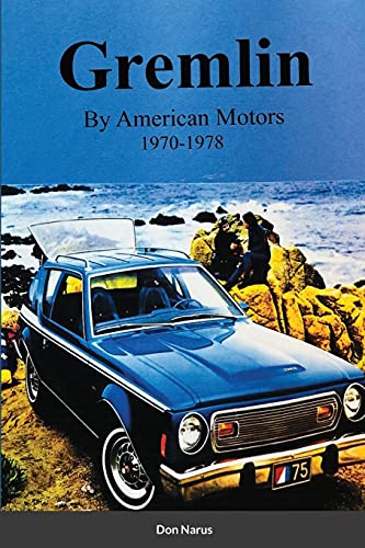 Gremlin by American Motors 1970-1978 von Lulu.com