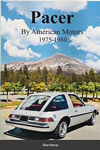 Pacer by American Motors 1975-1980 von Lulu