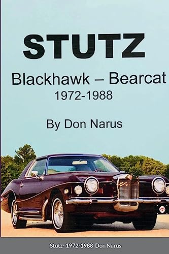 Stutz- Blackhawk and Bearcat 1972-1988 von Lulu