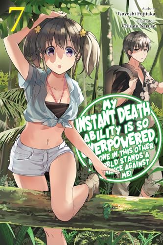 My Instant Death Ability Is So Overpowered, No One in This Other World Stands a Chance Against Me!, Vol. 7 (light novel) von J-Novel Club