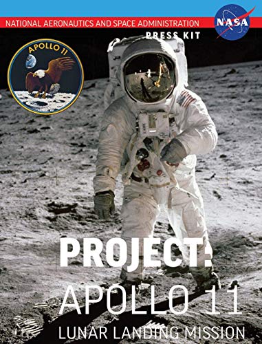 Apollo 11: The Official NASA Press Kit
