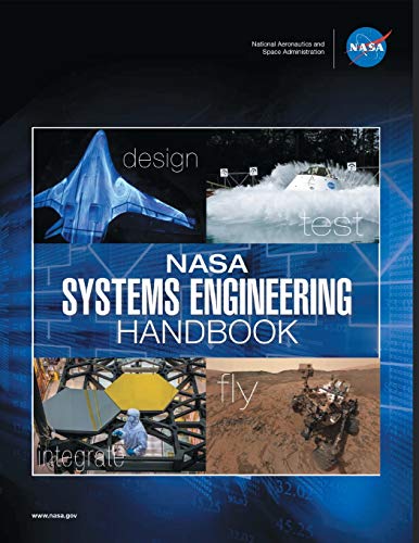 NASA Systems Engineering Handbook: NASA/SP-2016-6105 Rev2 - Full Color Paperback Version: NASA/SP-2016-6105 Rev2 - Full Color Version von 12th Media Services