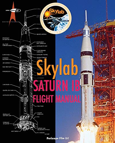 Skylab Saturn Ib Flight Manual von Periscope Film LLC
